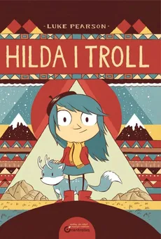 Hilda i Troll - Luke Pearson