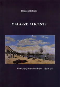 Malarze Alicante - Outlet - Bogdan Rokicki