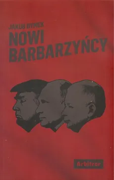 Nowi Barbarzyńcy - Jakub Dymek