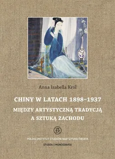 Chiny w latach 1898 - 1937 - Outlet - Anna Król
