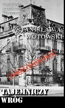 Tajemniczy wróg - Stanisław Wotowski