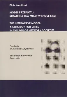 Model przeplotu strategia dla miast w epoce sieci - Piotr Kamiński