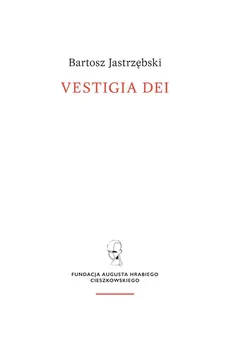 Vestigia Dei - Bartosz Jastrzębski