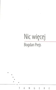 Nic więcej - Bogdan Prejs