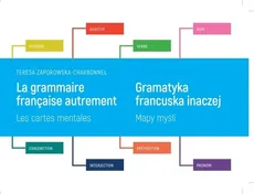 Gramatyka francuska inaczej Mapy myśli - Teresa Zaporowska-Charbonel