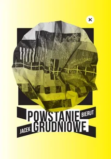 Powstanie Grudniowe - Outlet - Jacek Bierut