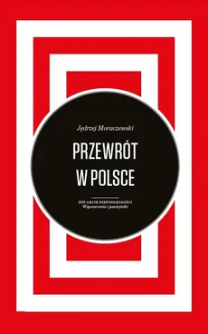 Przewrót w Polsce - Outlet - Jędrzej Moraczewski