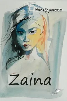 Zaina - Wanda Szymanowska
