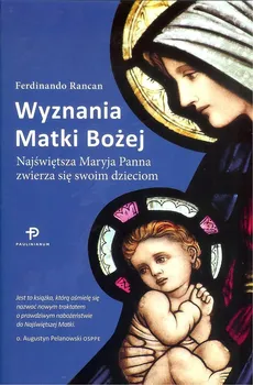 Wyznania Matki Bożej - Ferdinando Rancan