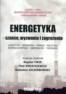 Energetyka - szanse, wyzwania i zagrożenia - Outlet