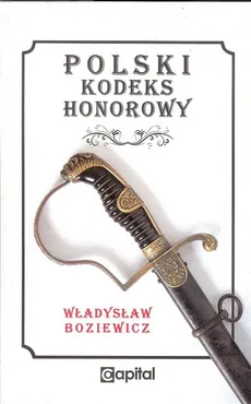 Polski kodeks honorowy - Outlet - Władysław Boziewicz