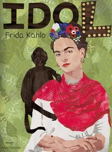 Frida Kahlo Seria idol