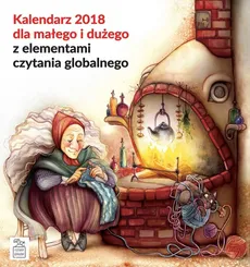 Kalendarz 2018 dla małego i dużego z elementami czytania globalnego