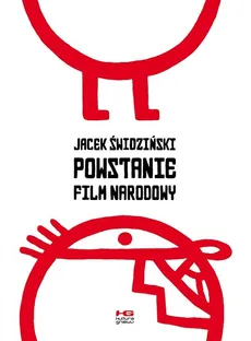 Powstanie film narodowy - Outlet - Jacek Swidziński