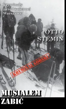 Musiałem zabić - Otto Stemin