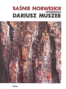 Baśnie norweskie opowiedział Dariusz Muszer - Dariusz Muszer