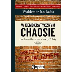 W demokratycznym chaosie - Outlet - Rajca Waldemar Jan