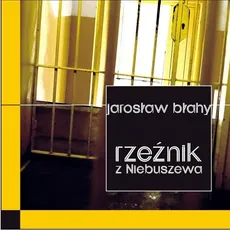 Rzeźnik z Niebuszewa / Forma - Jarosław Błahy