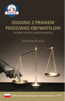 Zgodnie z prawem przeciwko obywatelom - Outlet - Jacek Barcikowski