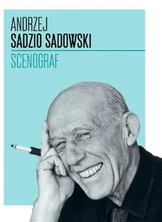Andrzej Sadzio Sadowski Scenograf - Outlet