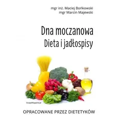 Dna moczanowa Dieta i jadłospisy - Outlet - Maciej Bońkowski, Marcin Majewski