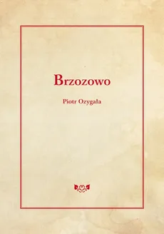Brzozowo - Piotr Ozygała
