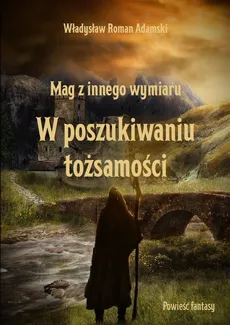 Mag z innego wymiaru - Władysław Adamski
