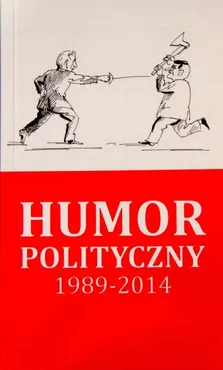 Humor polityczny 1989-2014 - Outlet - Bronisław Sałuda