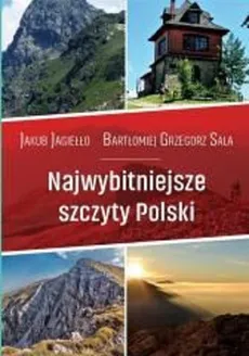 Najwybitniejsze szczyty Polski - Jakub Jagiełło, Sala Bartłomiej Grzegorz