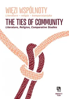 Więzi wspólnoty / The Ties of Community - Praca zbiorowa
