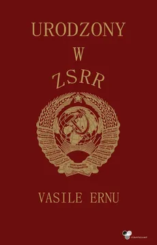 Urodzony w ZSRR - Outlet - Vasile Ernu