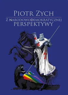 Z narodowodemokratycznej perspektywy - Outlet - Piotr Zych