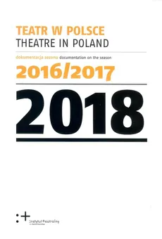Teatr w Polsce 2018 - Outlet - Praca zbiorowa