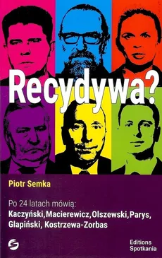 Recydywa - Piotr Semka