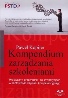 Kompendium zarządzania szkoleniami - Outlet - Paweł Kopijer