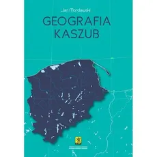 Geografia Kaszub - Outlet - Jan Mordawski