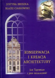 Konserwacja i kreacja architektury - Outlet - Justyna Brodzka, Błażej Ciarkowski