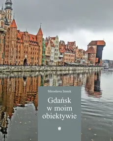 Gdańsk w moim obiektywie - Outlet - Mirosława Smrek