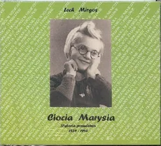 Ciocia Marysia - Lech Mirgos