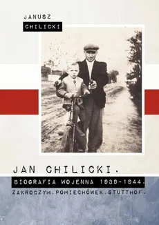 Jan Chilicki - Janusz Chilicki