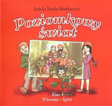 Poziomkowy świat Tom 1 Wiosna-Lato - Izabela Burda-Markiewicz