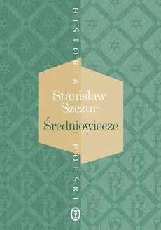 Średniowiecze - Outlet - Stanisław Szczur