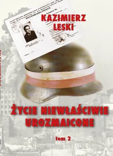Życie niewłaściwie urozmaicone Tom 2 - Outlet - Kazimierz Leski