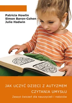 Jak uczyć dzieci z autyzmem czytania umysłu - Outlet