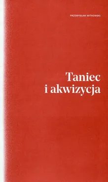 Taniec i akwizycja - Outlet - Przemysław Witkowski