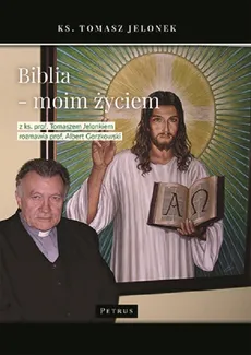 Biblia moim życiem - Tomasz Jelonek