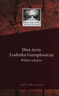 Dwa życia Ludwika Gumplowicza - Mozetič Gerald, SurmanJan