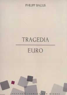 Tragedia euro - Philipp Bagus