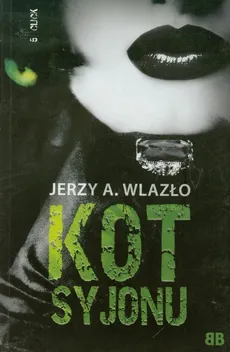 Kot Syjonu - Wlazło Jerzy A.