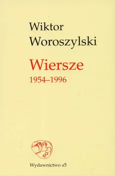 Wiktor Worszylski Wiersze 1954-1996 - Outlet - Wiktor Woroszylski
